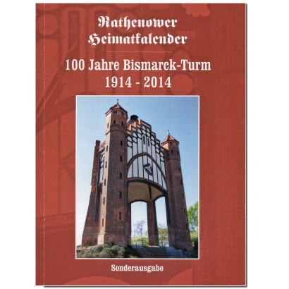 100 Jahre Bismarck-Turm in Rathenow 1914-20214