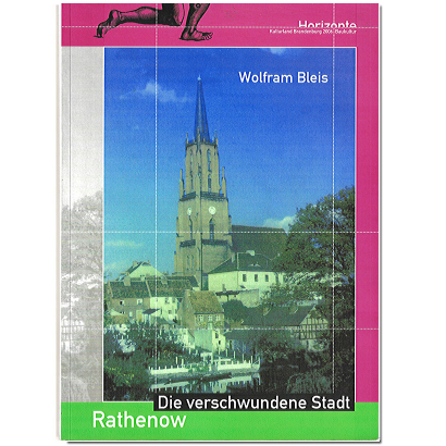 Rathenow - Die verschwundene Stadt